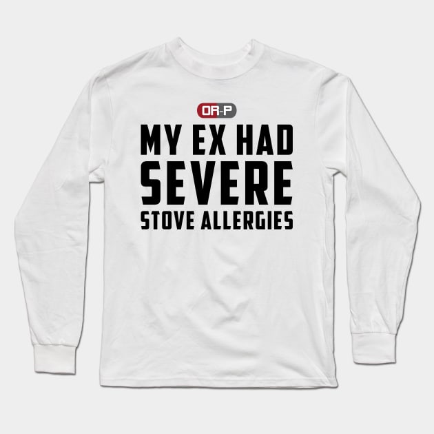 STOVE ALLERGIES Long Sleeve T-Shirt by ONLY RED PILLS